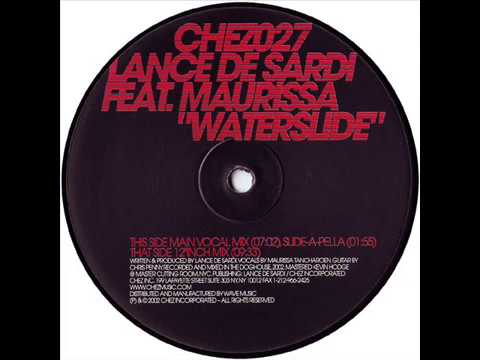 Lance De Sardi Feat. Maurissa  -  Waterslide (12''Inch Mix)