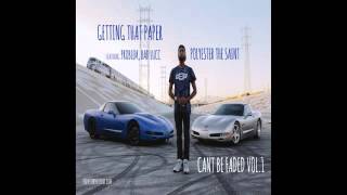 Polyester The Saint Ft. Problem &amp; Bad Lucc - Getting That Paper