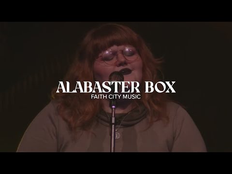 Faith City Music: Alabaster Box with Makenzie Thomas