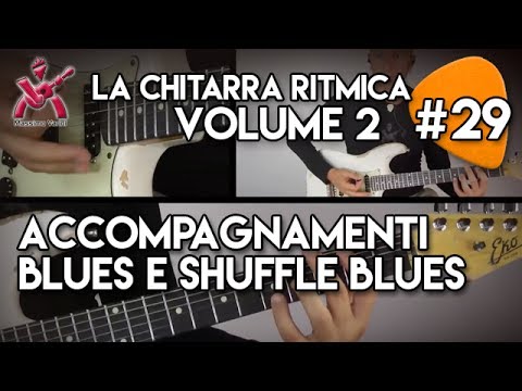 29 Rhythm Guitar Manual Volume 2 - Blues and Shuffle Blues Accompaniments