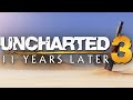 Uncharted 3: Drake's Deception - 11 Years Later