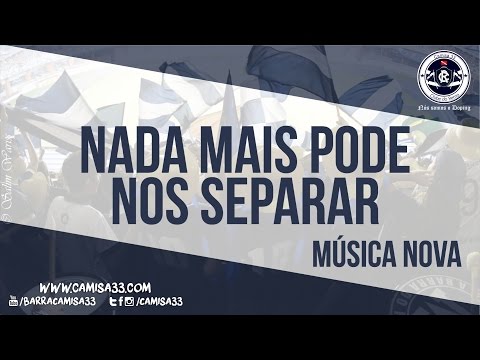 Camisa 33 - Nada mais pode nos separar [Música Nova Legendada]