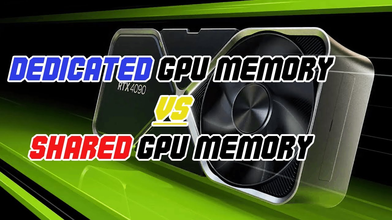 Dedicated GPU vs GPU Memory / Shared Memory Explained - Optimizing Graphics Performance
