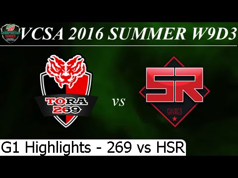 269 vs HSR Game 1 Highlights 17/07/2016 - VCSA Summer 2016 W9D3M3 Tora 269 vs Hanoi Skyred