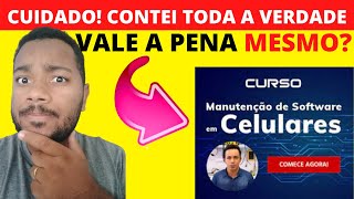 Curso Manutenção de Software em Celulares vale a pena?veja os principais benefícios-É bom?funciona?