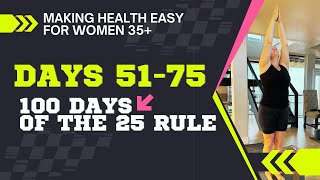 Checkpoint 3: Days 51-75 of THE 25 RULE (Is this really making a difference?)