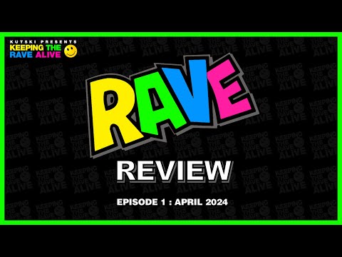 Kutski's Rave Review EP 1 -  April 2024