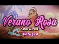 💚💚Karol g, feid /Verano rosa (letra/مترجمة)💖💖
