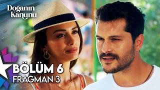 Doğanın Kanunu 6. Bölüm 3. Fragmanı İzle