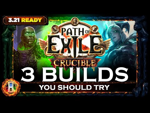[PoE 3.21] - VOLUME 2 - 3 BUILDS YOU SHOULD BE PLAYING ON CRUCIBLE - CRUCIBLE LEAGUE - POE BUILDS