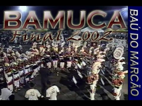 BAMUCA - ( EXTRAS + FINAL 2002 ) - BAÚ DO MARCÃO