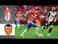 Granada vs Valencia - Highlights - LaLiga 2021/22