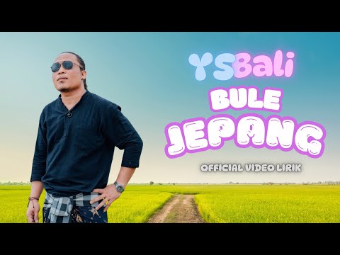 Bule jepang_ys bali ( video & lirik ) 