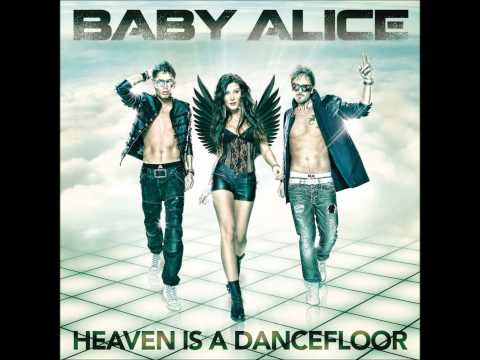 Baby Alice - Heaven is a Dancefloor