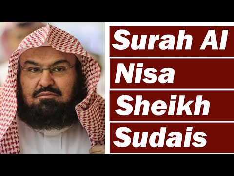004 Surah An Nisa by Sheikh Sudais