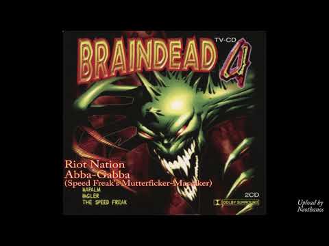 07 Riot Nation - Abba-Gabba (Speed Freak's Mutterficker-Massaker)