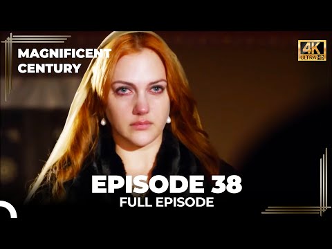 Magnificent Century Episode 38 | English Subtitle (4K)