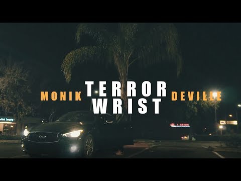 MONIK DEVILLE "TERROR WRIST" (OFFICIAL VIDEO) DIRECTED BY @SANDERSPRDUXN