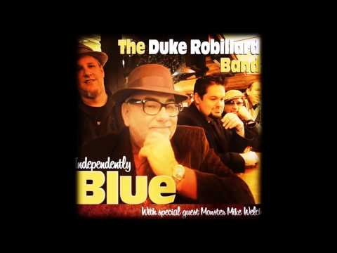 THE DUKE ROBILLARD BAND - PATROL WAGON BLUES