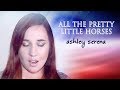 All The Pretty Little Horses - Ashley Serena