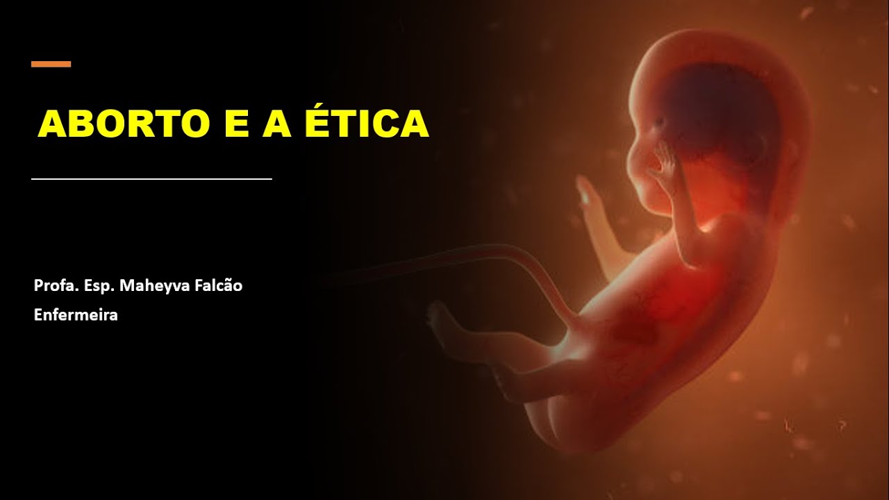 Webaula 5 - Bioética e Aborto