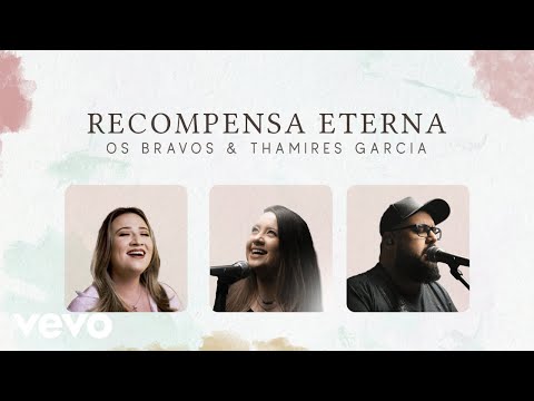 Recompensa Eterna (part. Thamires Garcia) - Os…