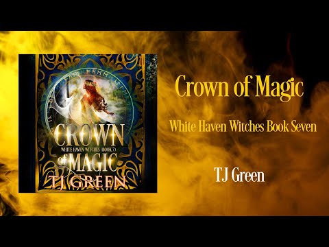 Witch Urban Fantasy Audiobook | Crown of Magic, White Haven Witches Book 7