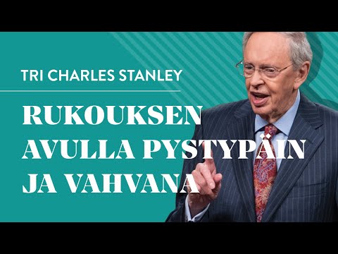 Rukouksen avulla pystypäin ja vahvana (Tekstitetty) - Tri Charles Stanley
