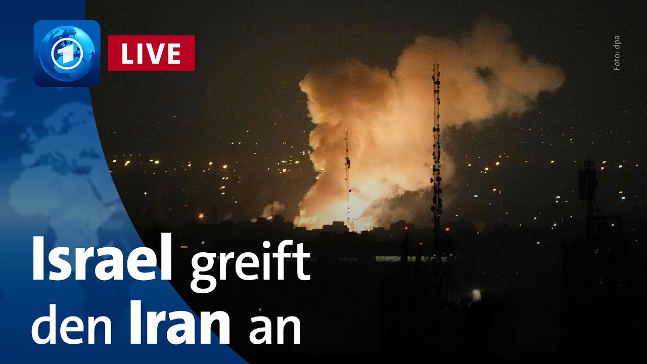 Live: Lage nach israelischen Angriffen auf Iran