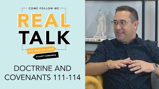 Real Talk, Come Follow Me - S2E41 - Doctrine and Covenants 111-114