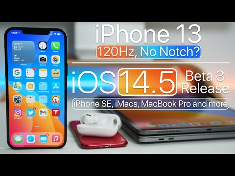 iPhone 13 Leaks, iOS 14.5, iPhone SE, iMacs, MacBooks and more