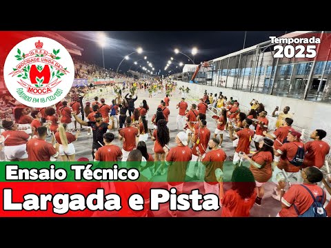 Mocidade Unida da Mooca 2025 | Largada e Pista - Ensaio Técnico |  Samba ao vivo #etsp25