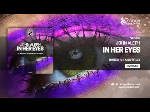 John Aleph - In Her Eyes (Dmitriy Bulakov Remix)