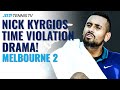Nick Kyrgios Time Violation Drama ? | Melbourne 2 2021