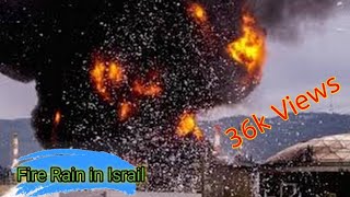 Fire rain in Israel