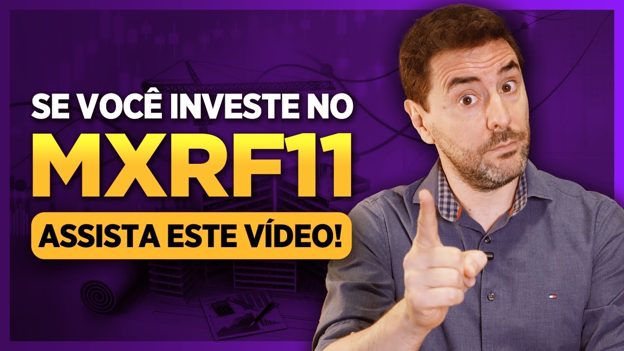 MXRF11 vai crescer R$ 1 BILHÃO | Cuidado com FUNDOS IMOBILIARIOS de papel