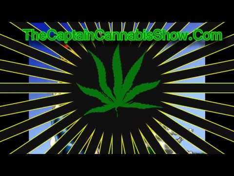 The Captain Cannabis Show Promo-  Legalization - Hemp - Weed - Cannabis - marijuana - ganja - 420 HD