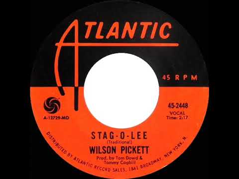 1967 HITS ARCHIVE: Stag-O-Lee - Wilson Pickett (mono 45)