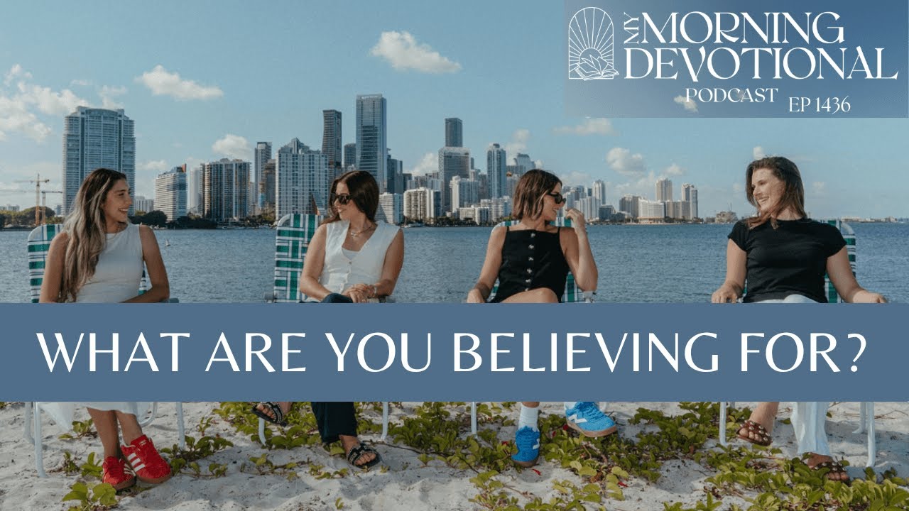 What Are You Believing For?