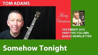 Somehow Tonight banjo tab by Tom Adams @ BanjoNews.com