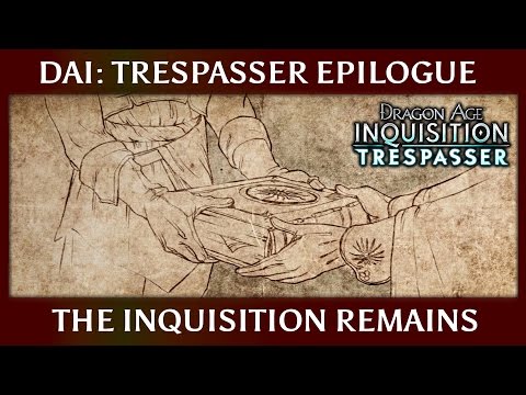 Dragon Age Inquisition: Trespasser Epilogue ► The Inquisition Remains as the Divine's Personal Guard