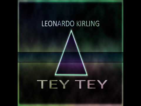 Leonardo Kirling Tey Tey Original Mix