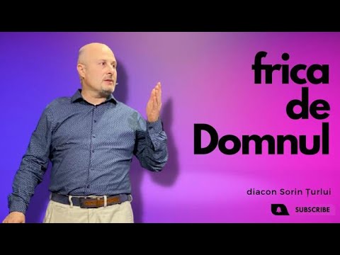 Sorin Țurlui | Frica de Domnul