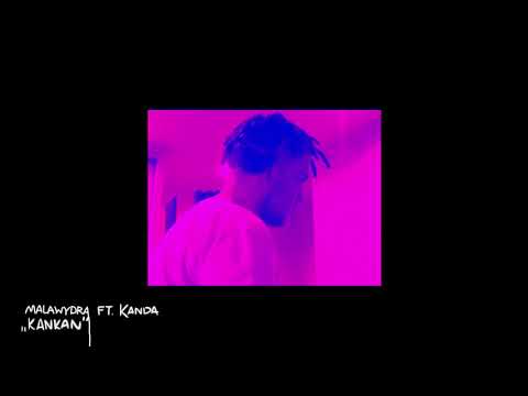 malawydra ft. Kanda - Kankan