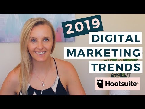 DIGITAL MARKETING TRENDS 2019 | Hootsuite Social Media Management | Ep 48