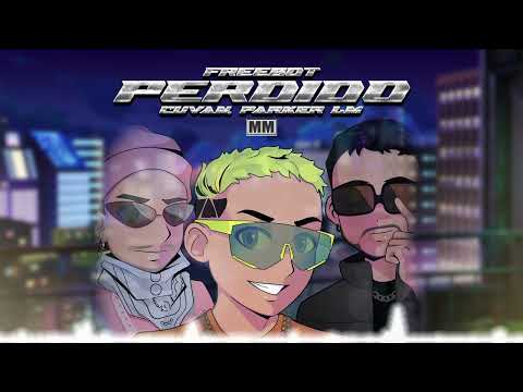 Freebot - Perdido ft. Cuvan, Parker Lm