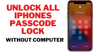 How To Unlock iPhone Screen Passcode Without Any Computer 2022