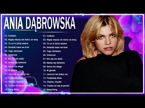 Ania Dąbrowska Album The Best Of 💖 Ania Dąbrowska Najlepsze Piosenki 💖 Ania Dąbrowska Greatest Hi