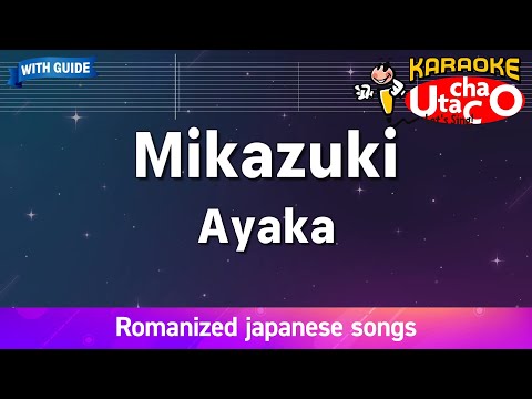 Mikaduki – Ayaka (Romaji Karaoke with guide)