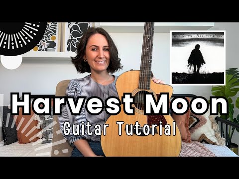 Harvest Moon - Neil Young Guitar Lesson Tutorial [Chords, Strumming and TAB!]